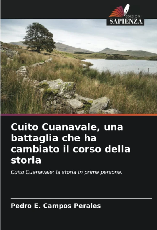 Cuito Cuanavale, una battaglia che ha cambiato il corso della storia: Cuito Cuanavale: la storia in prima persona.