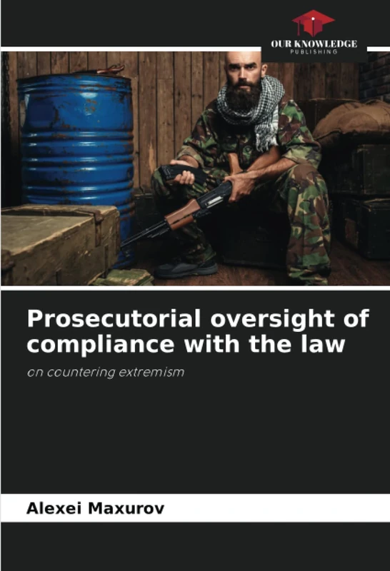 Prosecutorial oversight of compliance with the law: on countering extremism - Image 1