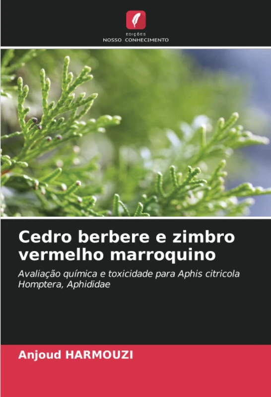 Cedro berbere e zimbro vermelho marroquino: Avaliação química e toxicidade para Aphis citricola Homptera, Aphididae
