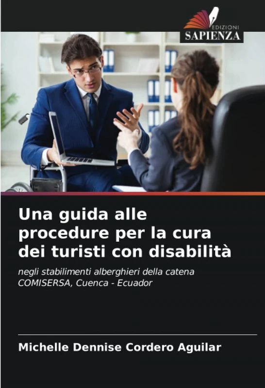 Una guida alle procedure per la cura dei turisti con disabilità: negli stabilimenti alberghieri della catena COMISERSA, Cuenca - Ecuador - Image 1