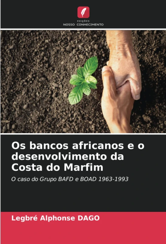 Os bancos africanos e o desenvolvimento da Costa do Marfim: O caso do Grupo BAFD e BOAD 1963-1993 - Image 1