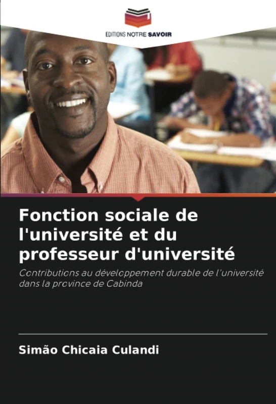 Fonction sociale de l'université et du professeur d'université: Contributions au développement durable de l'université dans la province de Cabinda