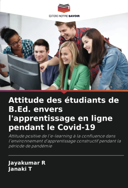 Attitude des étudiants de B.Ed. envers l'apprentissage en ligne pendant le Covid-19: Attitude positive de l'e-learning à la confluence dans ... constructif pendant la période de pandémie
