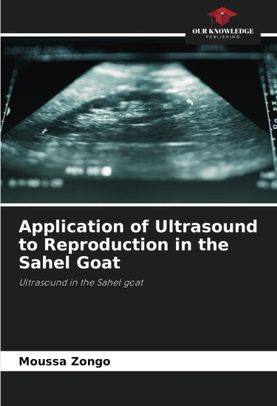 Application of Ultrasound to Reproduction in the Sahel Goat: Ultrasound in the Sahel goat