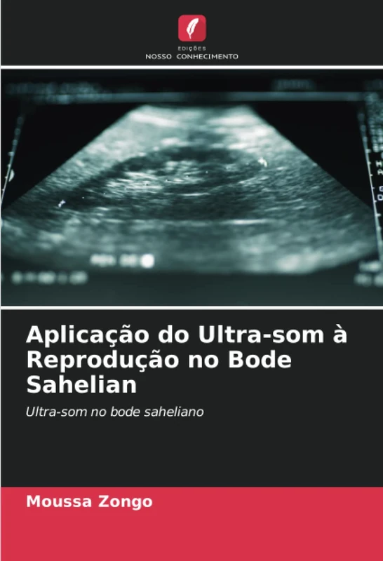 Aplicação do Ultra-som à Reprodução no Bode Sahelian: Ultra-som no bode saheliano