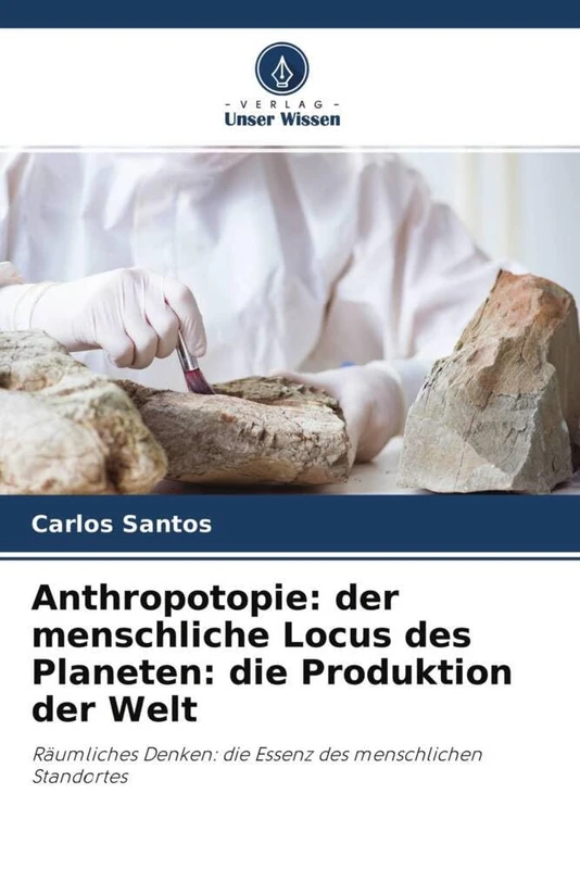 Anthropotopie: der menschliche Locus des Planeten: die Produktion der Welt: Räumliches Denken: die Essenz des menschlichen Standortes - Image 1