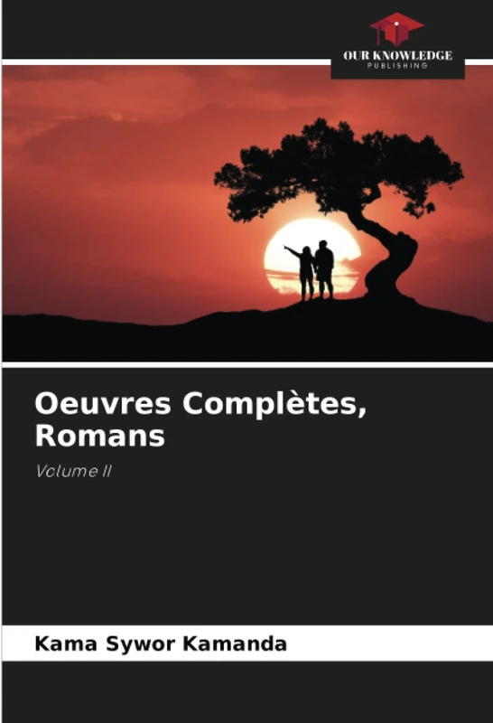 Oeuvres Complètes, Romans: Volume II
