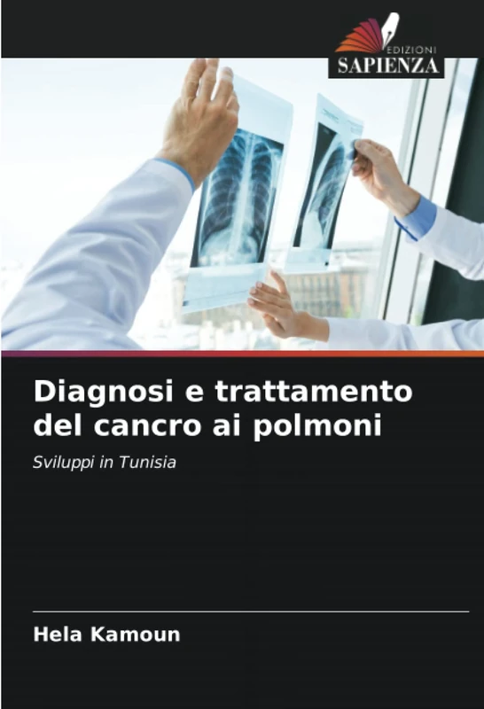 Diagnosi e trattamento del cancro ai polmoni: Sviluppi in Tunisia