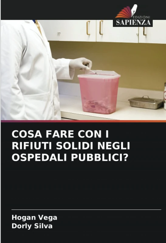 COSA FARE CON I RIFIUTI SOLIDI NEGLI OSPEDALI PUBBLICI?