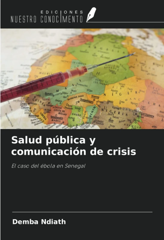 Salud pública y comunicación de crisis: El caso del ébola en Senegal - Image 1
