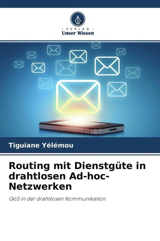 Routing mit Dienstgüte in drahtlosen Ad-hoc-Netzwerken: QoS in der drahtlosen Kommunikation