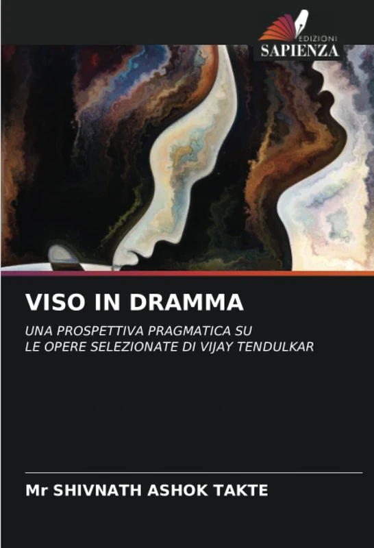 VISO IN DRAMMA: UNA PROSPETTIVA PRAGMATICA SULE OPERE SELEZIONATE DI VIJAY TENDULKAR - Image 1