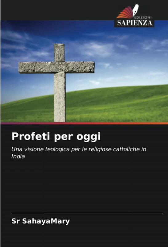 Profeti per oggi: Una visione teologica per le religiose cattoliche in India