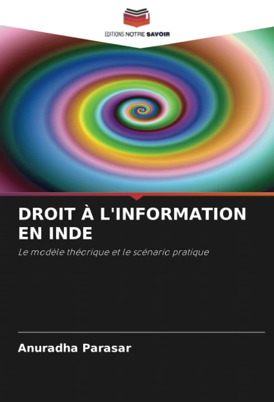 DROIT À L'INFORMATION EN INDE: Le modèle théorique et le scénario pratique