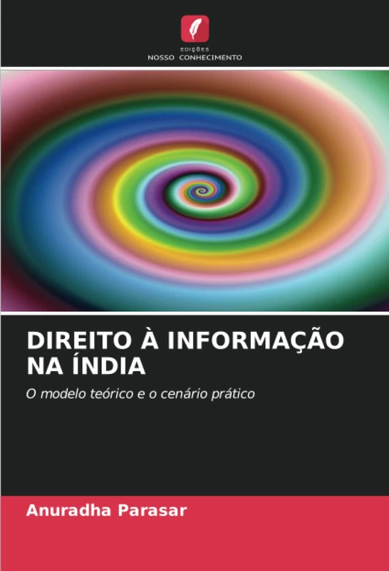 DIREITO À INFORMAÇÃO NA ÍNDIA: O modelo teórico e o cenário prático