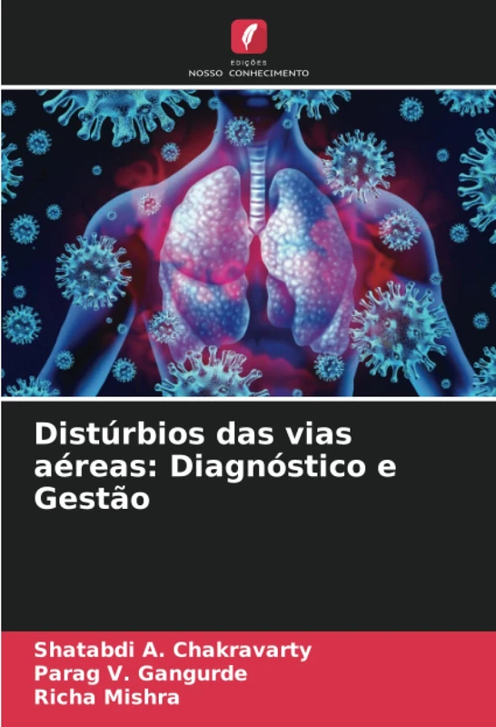 Distúrbios das vias aéreas: Diagnóstico e Gestão