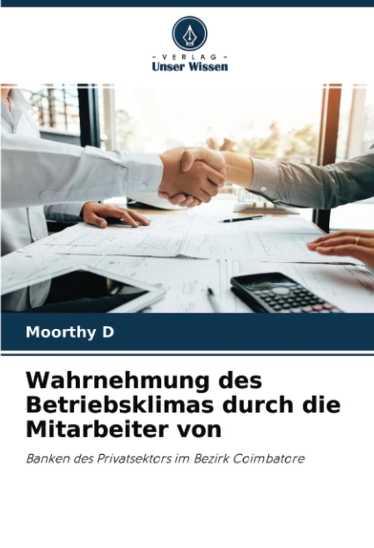 Wahrnehmung des Betriebsklimas durch die Mitarbeiter von: Banken des Privatsektors im Bezirk Coimbatore