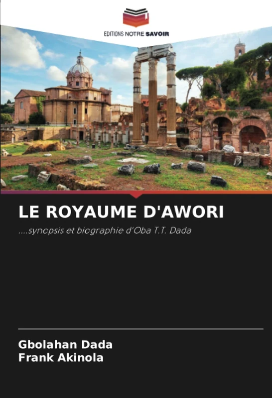 LE ROYAUME D'AWORI: ....synopsis et biographie d'Oba T.T. Dada - Image 1