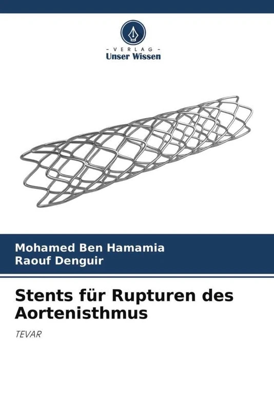 Stents für Rupturen des Aortenisthmus: TEVAR - Image 1