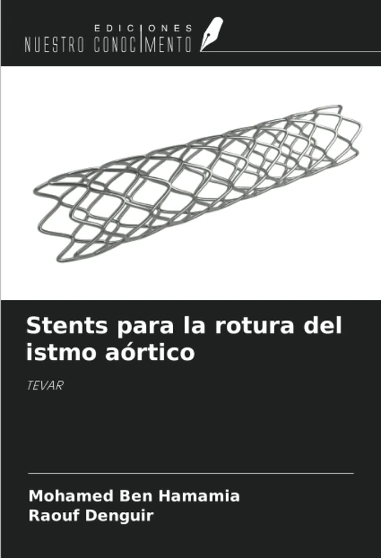 Stents para la rotura del istmo aórtico: TEVAR
