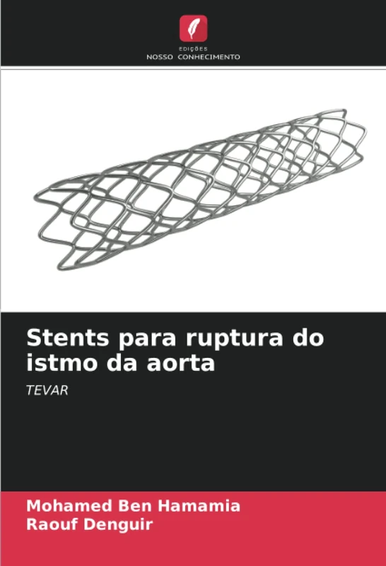 Stents para ruptura do istmo da aorta: TEVAR