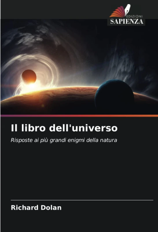 Il libro dell'universo: Risposte ai più grandi enigmi della natura