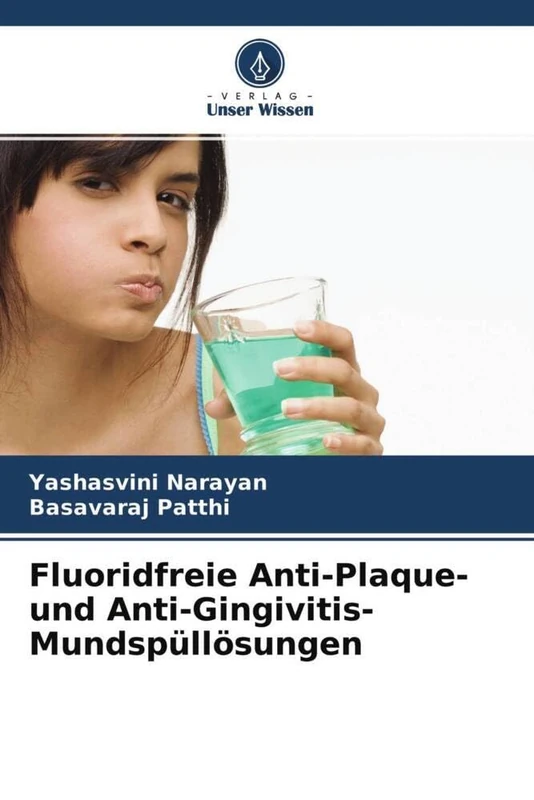 Fluoridfreie Anti-Plaque- und Anti-Gingivitis-Mundspüllösungen