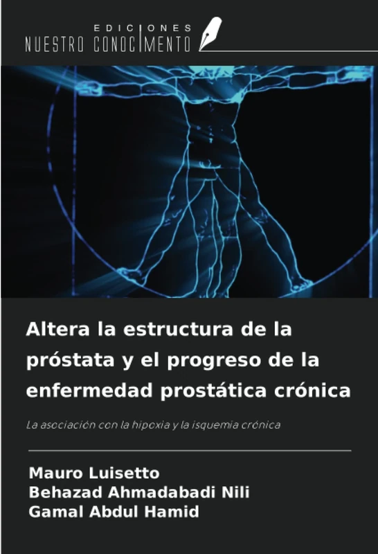 Altera la estructura de la próstata y el progreso de la enfermedad prostática crónica: La asociación con la hipoxia y la isquemia crónica - Image 1