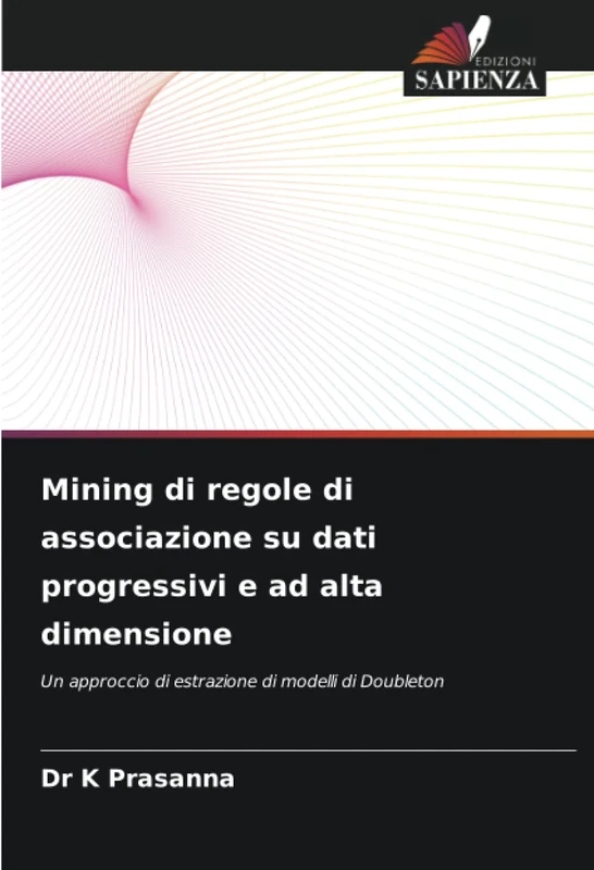 Mining di regole di associazione su dati progressivi e ad alta dimensione: Un approccio di estrazione di modelli di Doubleton - Image 1