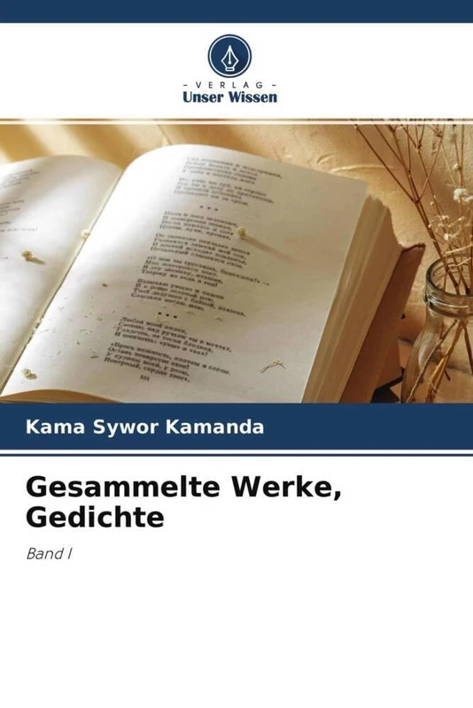 Gesammelte Werke, Gedichte: Band I