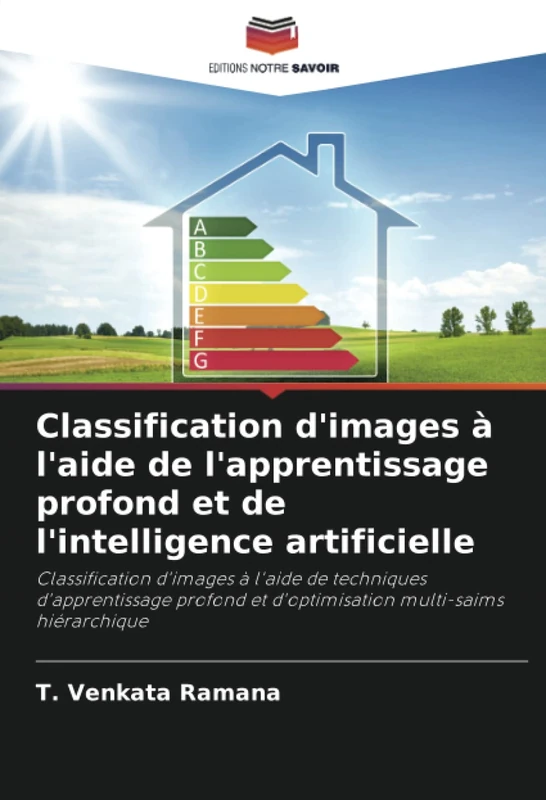 Classification d'images à l'aide de l'apprentissage profond et de l'intelligence artificielle: Classification d'images à l'aide de techniques ... et d'optimisation multi-saims hiérarchique