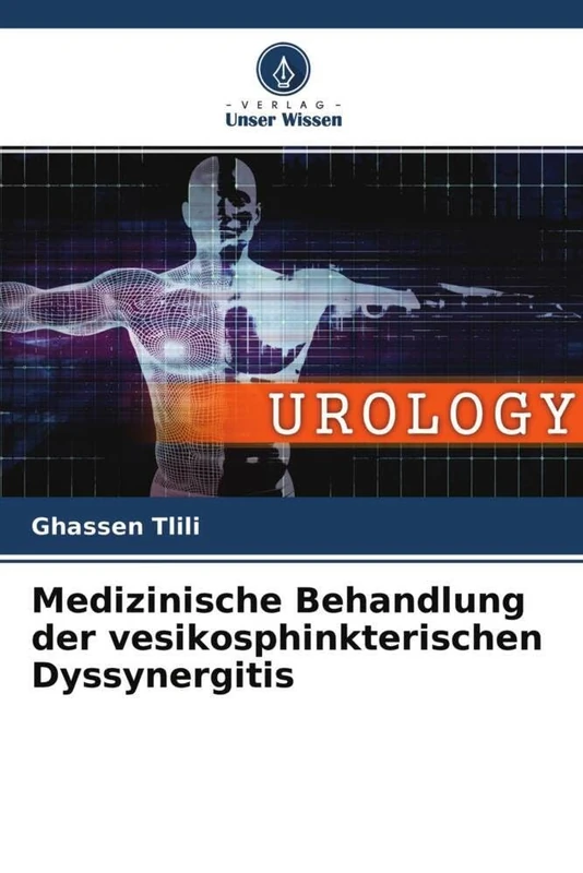 Medizinische Behandlung der vesikosphinkterischen Dyssynergitis