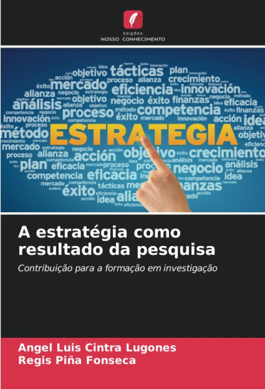 A estratégia como resultado da pesquisa: Contribuição para a formação em investigação