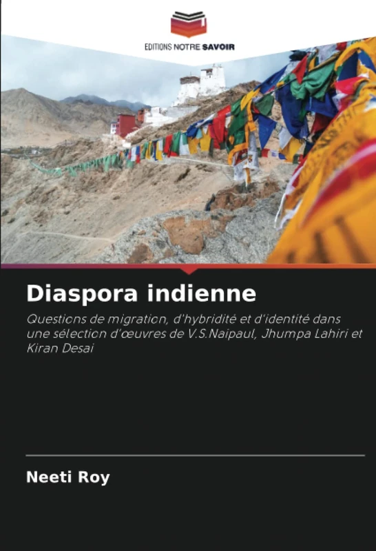 Diaspora indienne: Questions de migration, d'hybridité et d'identité dans une sélection d'œuvres de V.S.Naipaul, Jhumpa Lahiri et Kiran Desai - Image 1