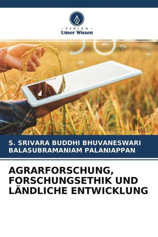 AGRARFORSCHUNG, FORSCHUNGSETHIK UND LÄNDLICHE ENTWICKLUNG