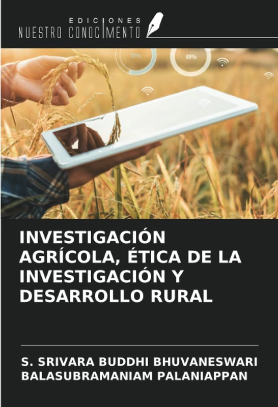 INVESTIGACIÓN AGRÍCOLA, ÉTICA DE LA INVESTIGACIÓN Y DESARROLLO RURAL - Image 1