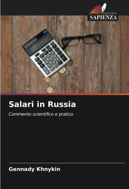 Salari in Russia: Commento scientifico e pratico