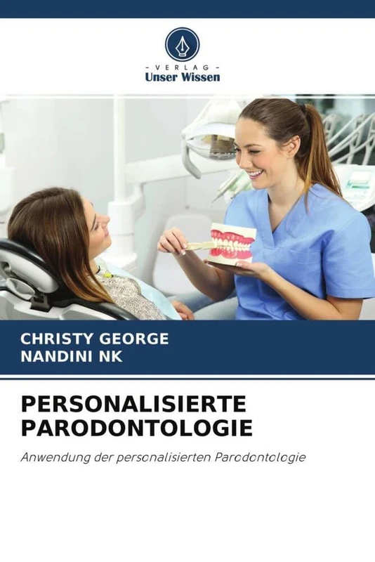 PERSONALISIERTE PARODONTOLOGIE: Anwendung der personalisierten Parodontologie