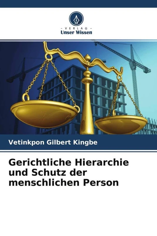 Gerichtliche Hierarchie und Schutz der menschlichen Person