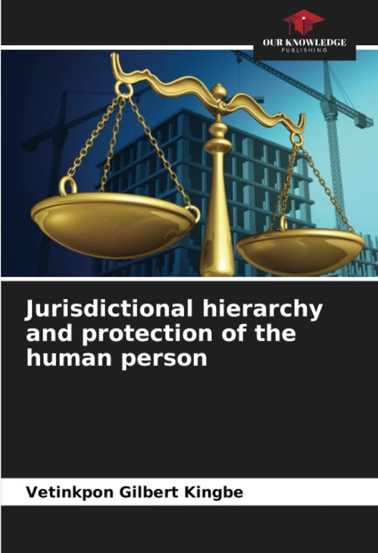 Jurisdictional hierarchy and protection of the human person