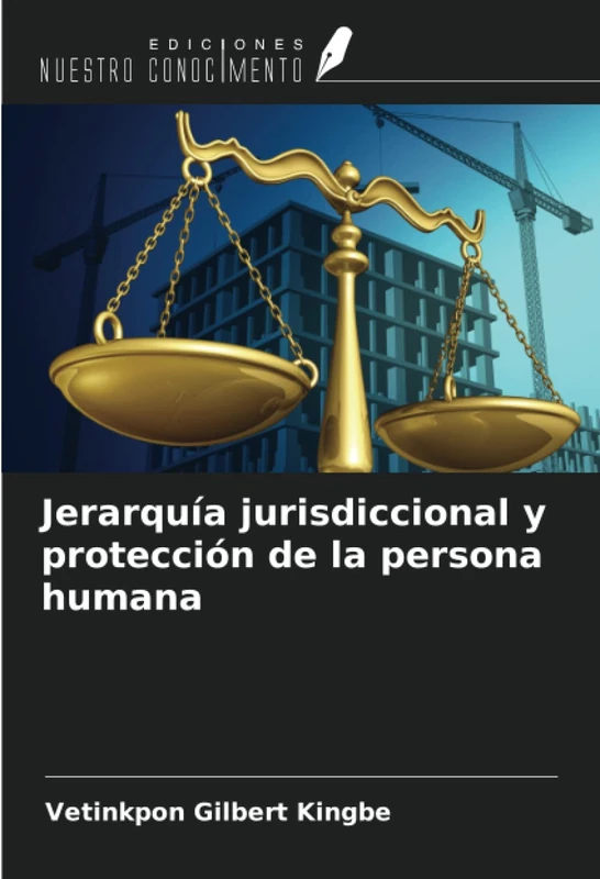 Jerarquía jurisdiccional y protección de la persona humana