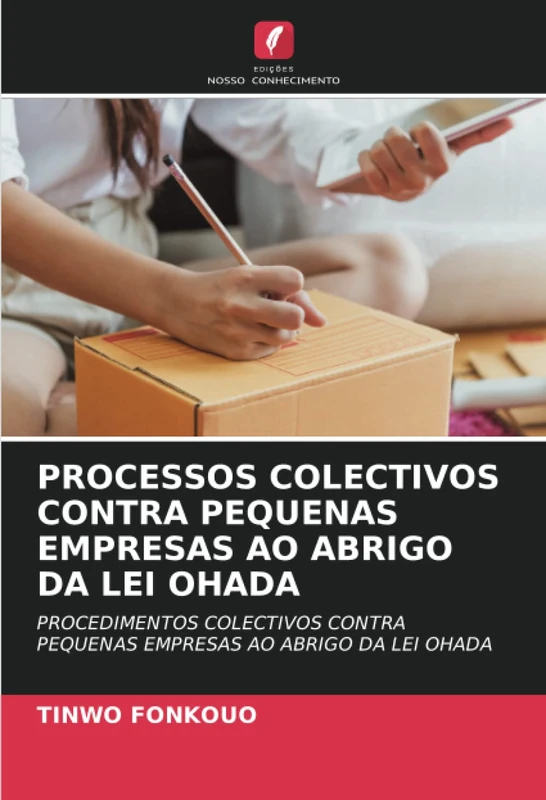 PROCESSOS COLECTIVOS CONTRA PEQUENAS EMPRESAS AO ABRIGO DA LEI OHADA: PROCEDIMENTOS COLECTIVOS CONTRA PEQUENAS EMPRESAS AO ABRIGO DA LEI OHADA - Image 1