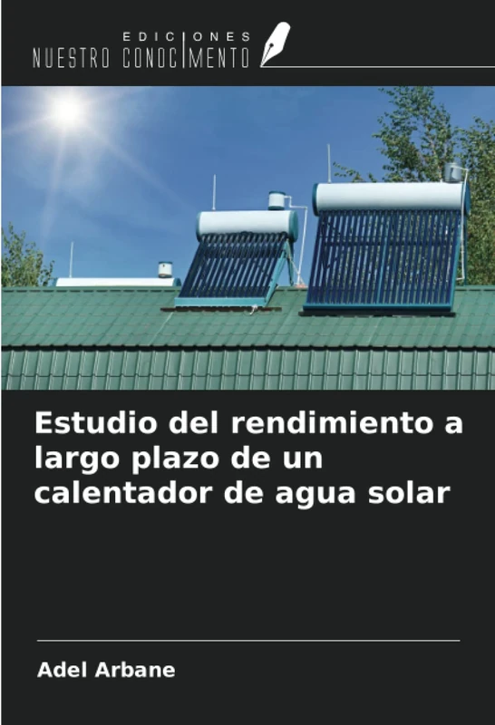 Estudio del rendimiento a largo plazo de un calentador de agua solar