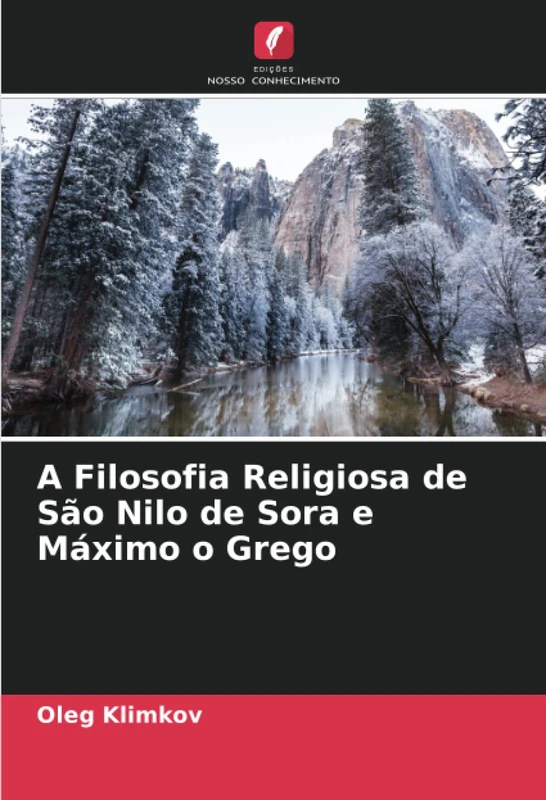 A Filosofia Religiosa de São Nilo de Sora e Máximo o Grego