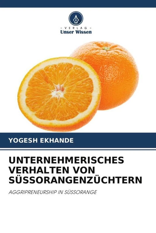 UNTERNEHMERISCHES VERHALTEN VON SÜSSORANGENZÜCHTERN: AGGRIPRENEURSHIP IN SÜSSORANGE - Image 1