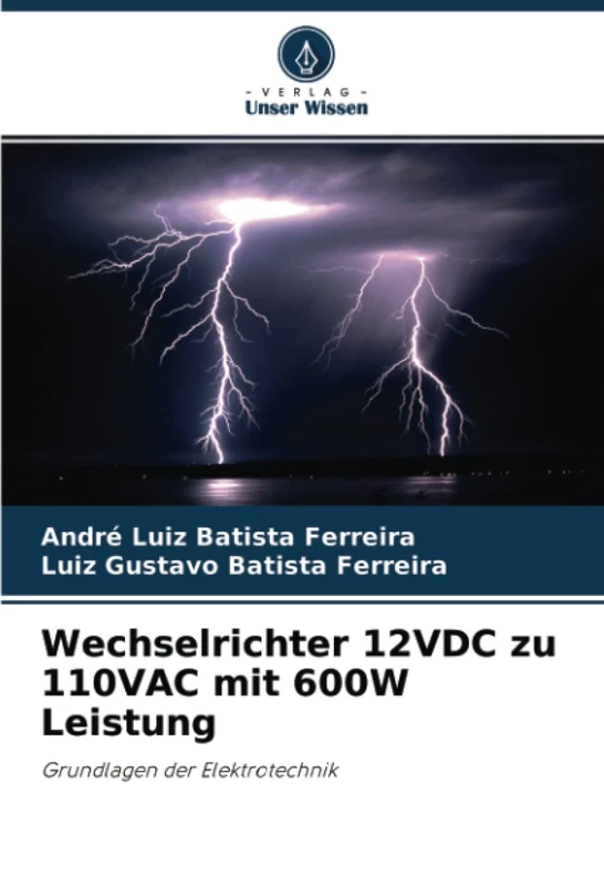 Wechselrichter 12VDC zu 110VAC mit 600W Leistung: Grundlagen der Elektrotechnik - Image 1