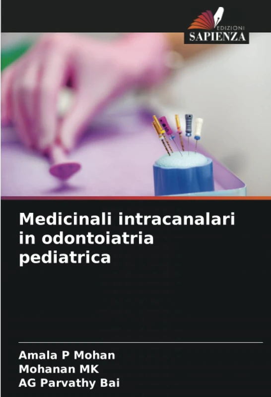 Medicinali intracanalari in odontoiatria pediatrica