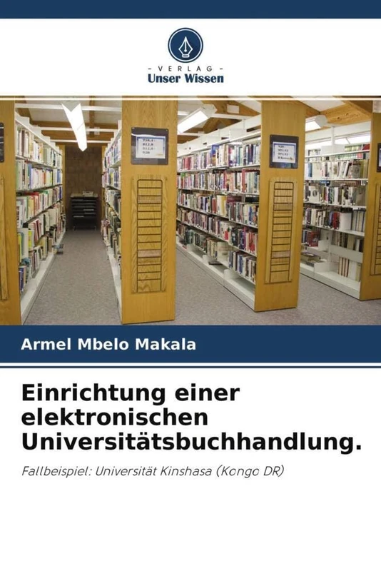Einrichtung einer elektronischen Universitätsbuchhandlung.: Fallbeispiel: Universität Kinshasa (Kongo DR) - Image 1