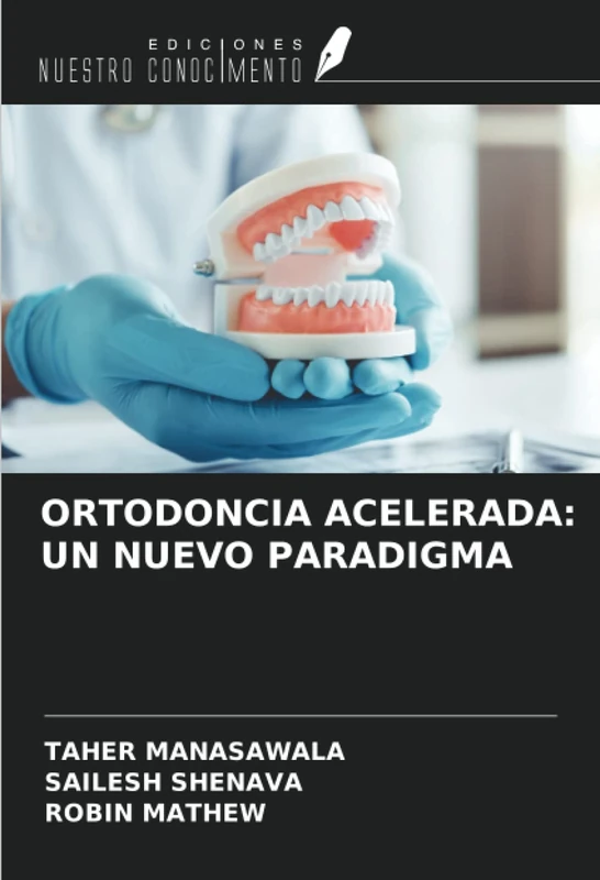 ORTODONCIA ACELERADA: UN NUEVO PARADIGMA
