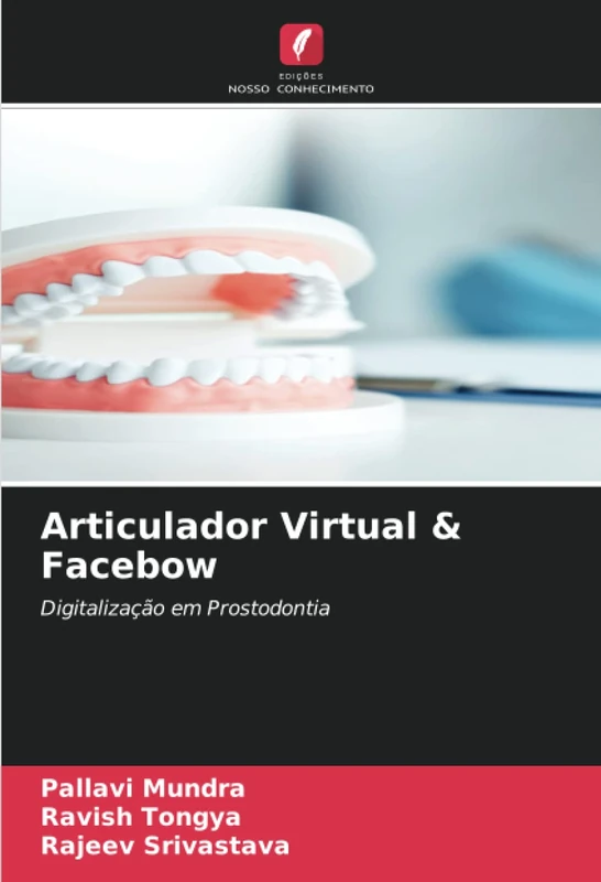 Articulador Virtual & Facebow: Digitalização em Prostodontia